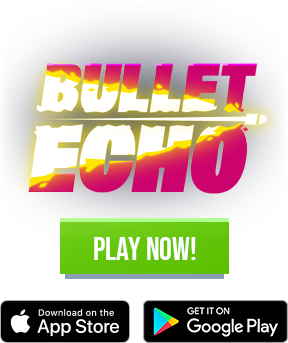 Bullet echo